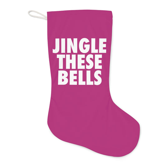JINGLE THESE BELLS Santa Stocking