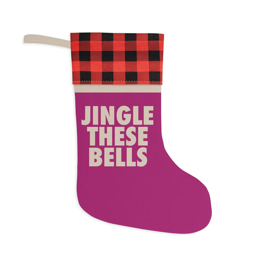 JINGLE THESE BELLS Christmas Stocking
