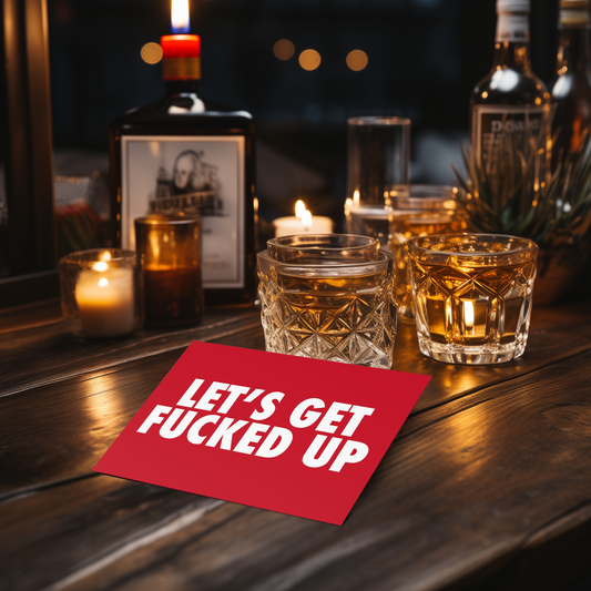 LET'S GET F*CKED UP Holiday Cards (Two-sided)