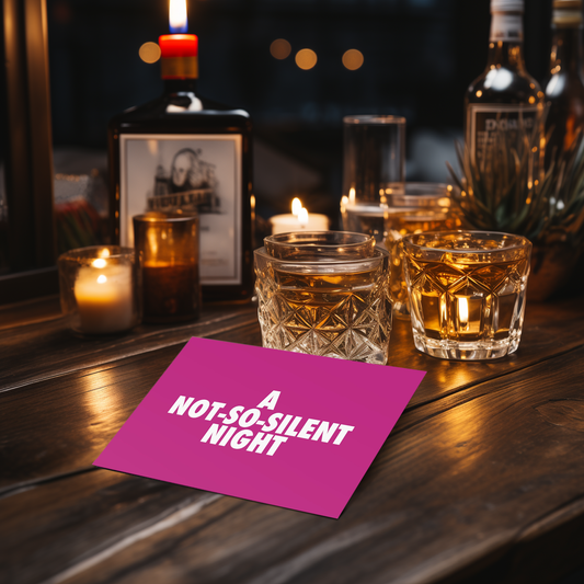 NOT-SO-SILENT Holiday Card (Two-sided)