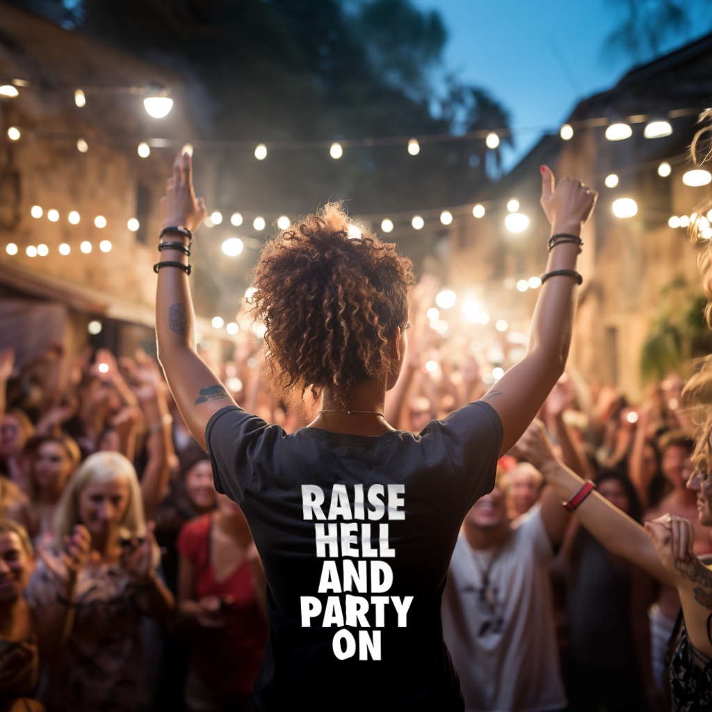 RAISE HELL AND PARTY ON Unisex Jersey Short Sleeve Tee